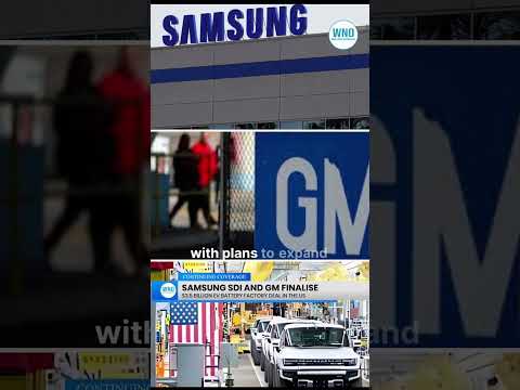 Samsung SDI and GM Finalise $3.5 Billion EV Battery Factory Deal in the US